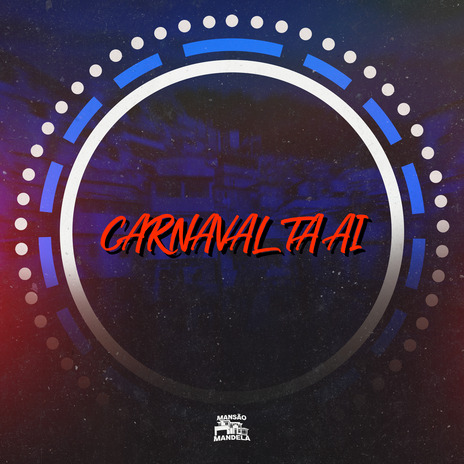 Carnaval Ta Ai ft. MC Frank & DJ WILL DF | Boomplay Music