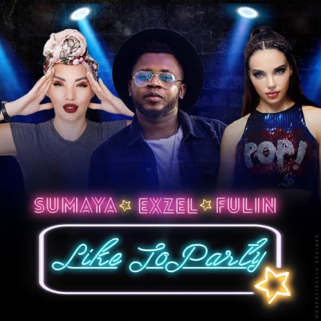 Like to Party (feat. Sumaya & Fulin) | Boomplay Music