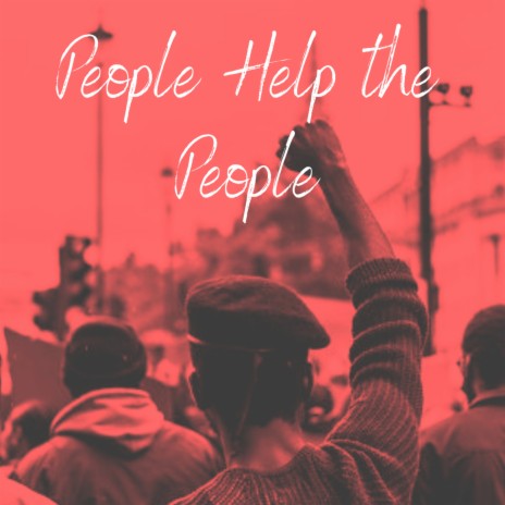 People Help the People | Boomplay Music