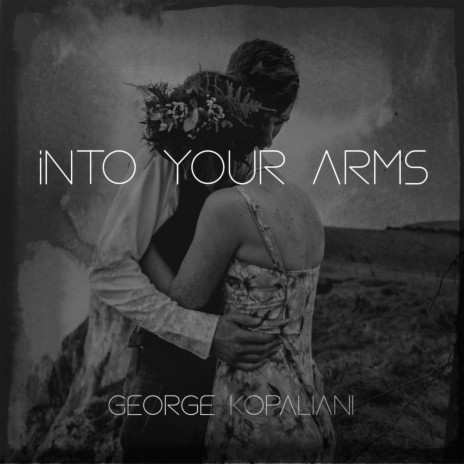 Into your arms | Boomplay Music