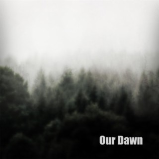 Our Dawn