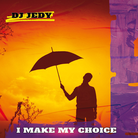 I Make My Choice | Boomplay Music