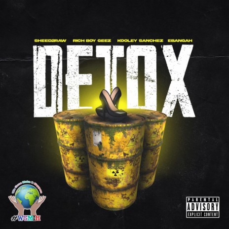 Detox ft. Kooley Sanchez, Rich Boy Geez & Ebangah | Boomplay Music