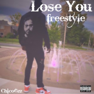Lose You' Freestyle