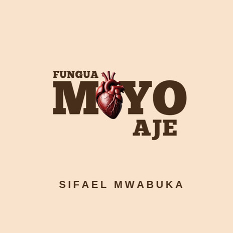 Fungua Moyo Aje | Boomplay Music