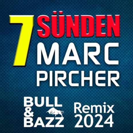 7 Sünden (Bull & Bazz Remix 2024) | Boomplay Music