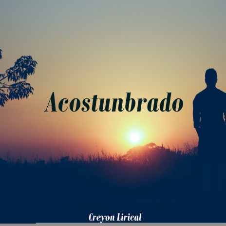 Acostunbrado