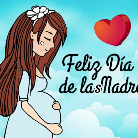 Feliz Día de las Madres | Boomplay Music