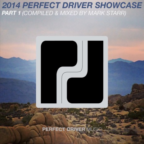 2014 Perfect Driver Showcase Part 1 (Continuous Mix) | Boomplay Music