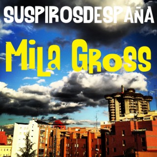 Mila Gross | Boomplay Music