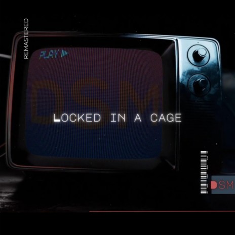 Locked in a Cage (Remastered) | Boomplay Music