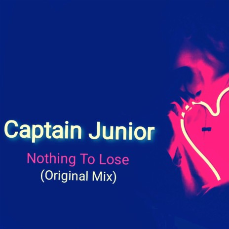 Nothing To Lose (Original Mix) | Boomplay Music