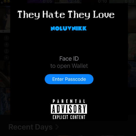 They Hate They Love | Boomplay Music