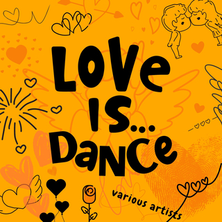 Love is...Dance