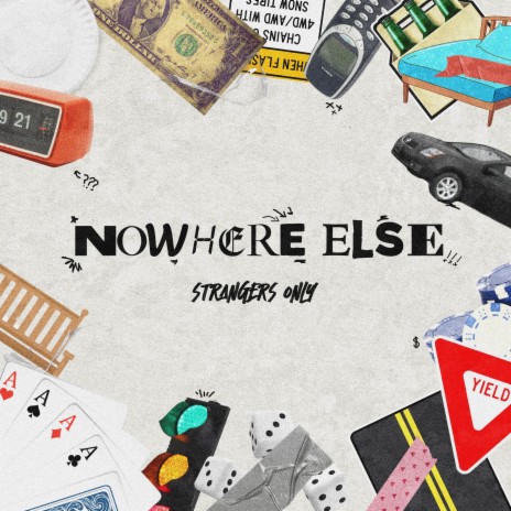 Nowhere Else (Strangers' Version) | Boomplay Music