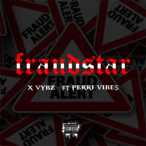 Fraudstar ft. Perri Vibes