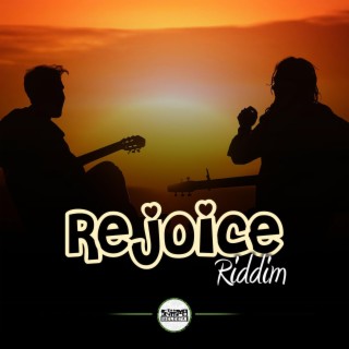 Rejoice Riddim