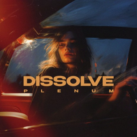 Dissolve | Boomplay Music