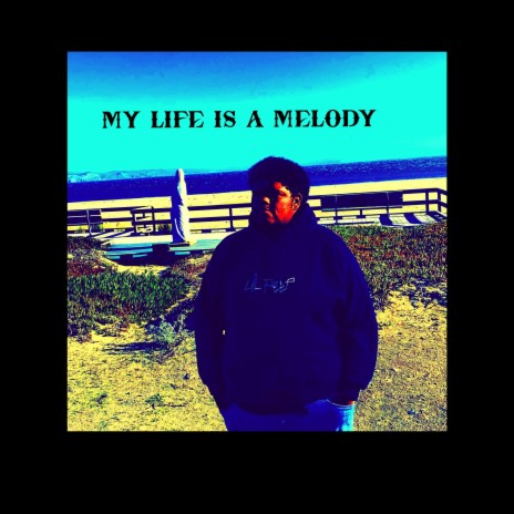 my life is a melody