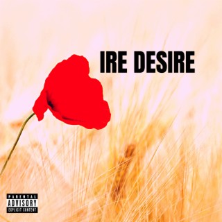 Ire Desire