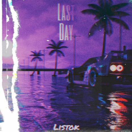 Last Day | Boomplay Music