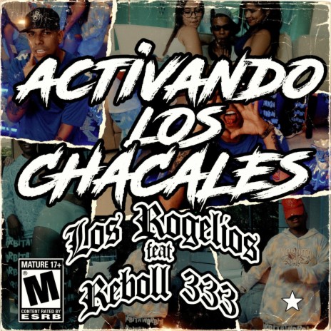 Activando los Chacales ft. J Reboll | Boomplay Music
