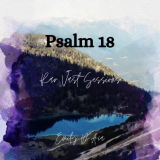 Psalm 18 Rav Vast Sessions