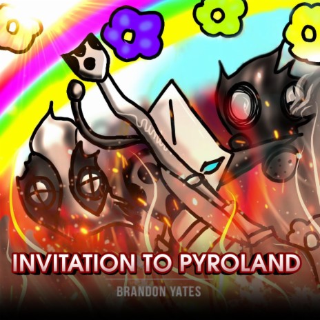 Invitation To Pyroland | Boomplay Music