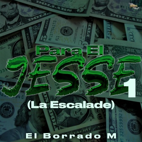 Para El Jesse 1 (La Escalade) | Boomplay Music