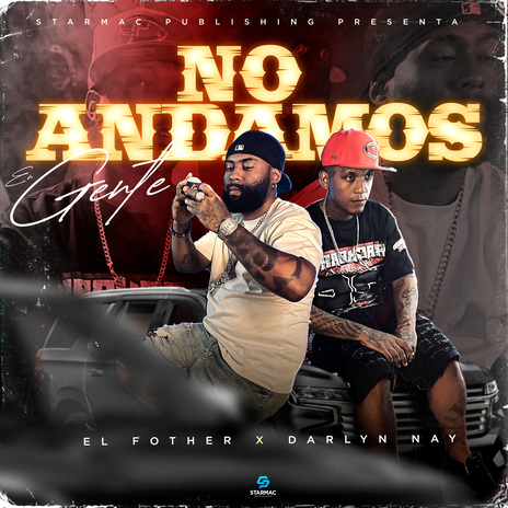 No Andamos En Gente ft. Darlyn Nay | Boomplay Music