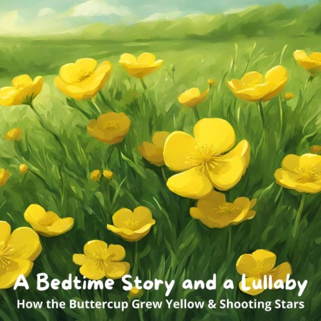How the Buttercup Grew Yellow | Boomplay Music