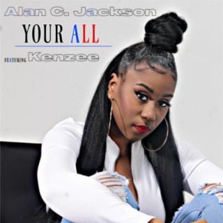 Your All (feat. Kenzee)