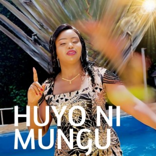 HUYO NI MUNGU