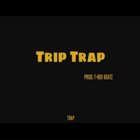 Trip Trap (Instrumental)