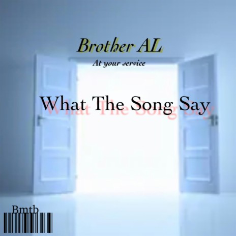 What The Song Say | Boomplay Music