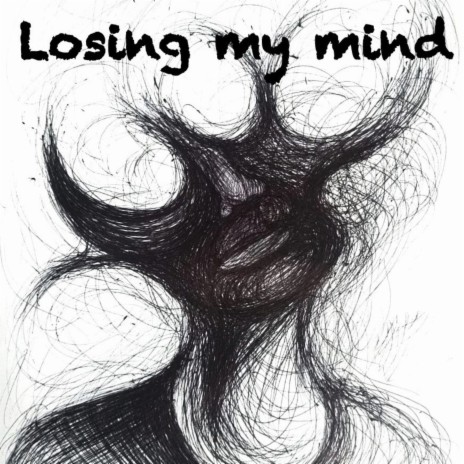 Losing my Mind | Boomplay Music