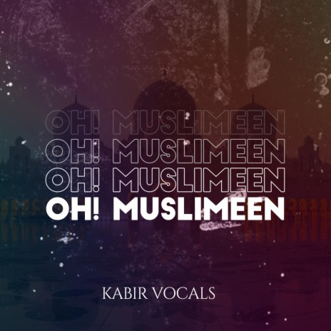 Oh Muslimeen | Boomplay Music