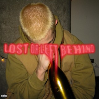 LOST OR LEFT BEHIND