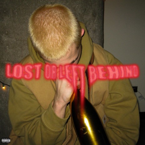 LOST OR LEFT BEHIND