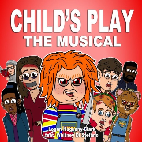 Child's Play the Musical (feat. Whitney Di Stefano) | Boomplay Music