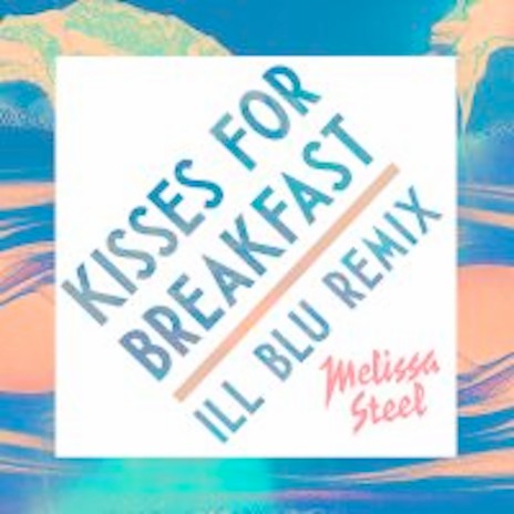 Kisses For Breakfast (feat. Popcaan) (iLL BLU Remix) | Boomplay Music
