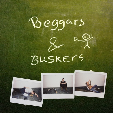 Beggars & Buskers | Boomplay Music