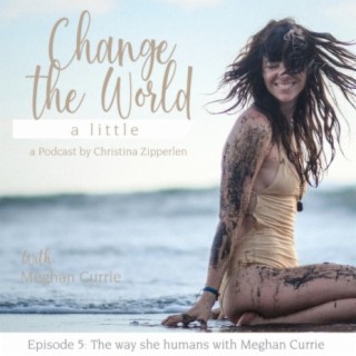 The yoga of life with Meghan Currie
