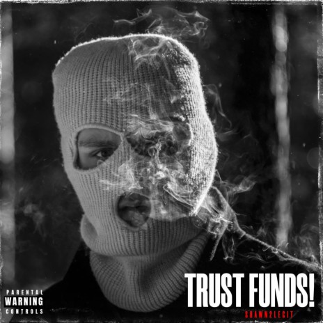 TRUST FUNDS!