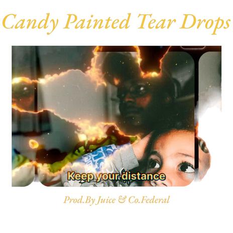 Candy Painted Tear Drops | Boomplay Music