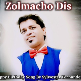 Zolmacho Dis (Konkani Happy Birthday Song) lyrics | Boomplay Music