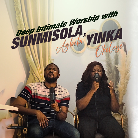 Deep Intimate Worship ft. Sunmisola Agbebi | Boomplay Music