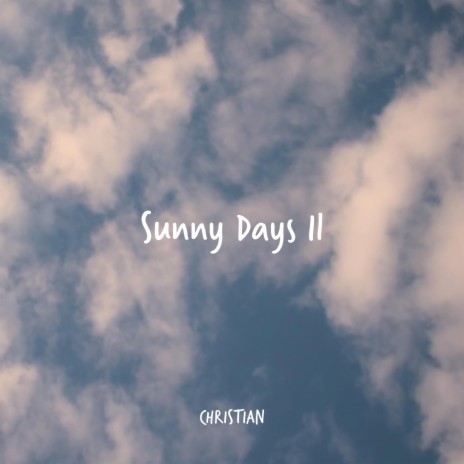 Sunny Days II | Boomplay Music