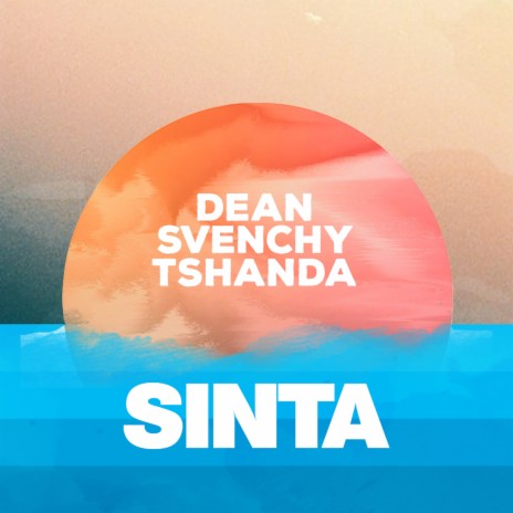 Sinta ft. Svenchy & Tshanda | Boomplay Music