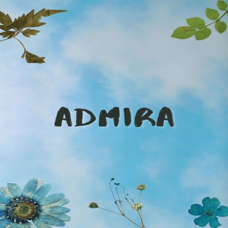Admira | Boomplay Music